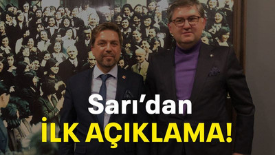 Sarı’dan ilk açıklama!
